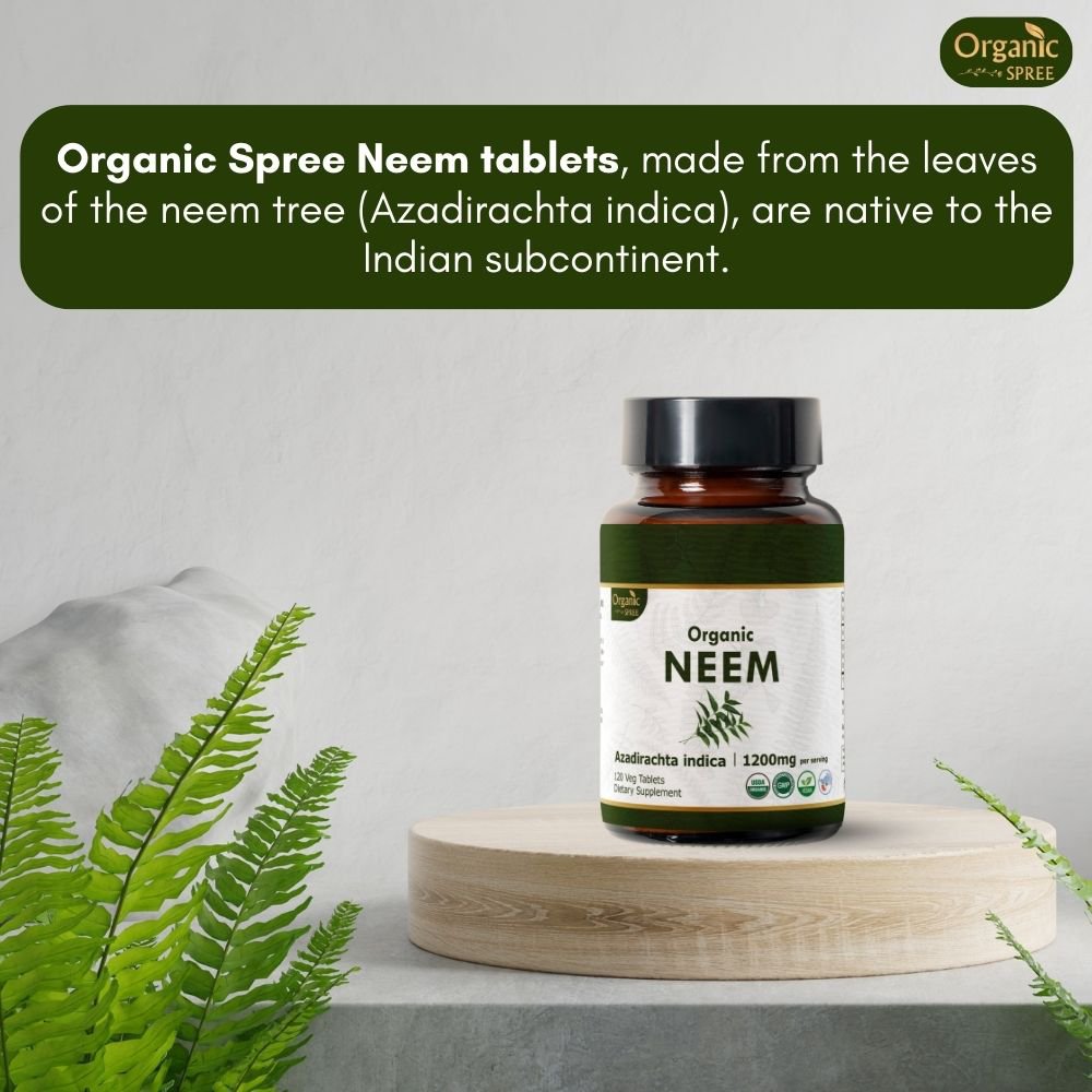 Organic Spree Neem 120 Tablets - Healthy Skin and Detox | 60 Days Supply | Organic Certified