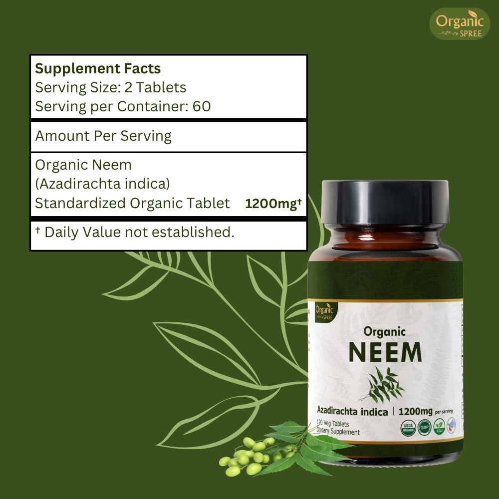 Organic Spree Neem 120 Tablets - Healthy Skin and Detox | 60 Days Supply | Organic Certified