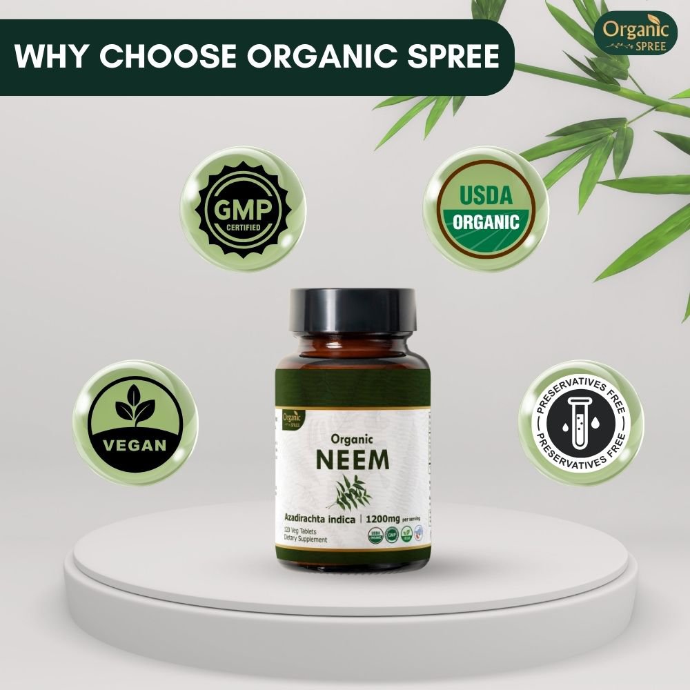 Organic Spree Neem 120 Tablets - Healthy Skin and Detox | 60 Days Supply | Organic Certified